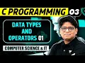 C Programming 03 Data Types And Operators 01 Computer science IT GATE Exam