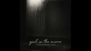 girl in the mirror the silent partner feat ivey h