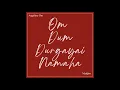 Download Lagu Om Dum Durgayai Namaha
