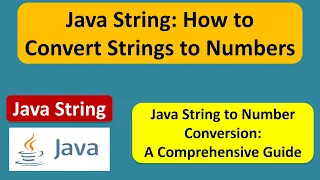 Java String How to Convert Strings to Numbers Java String Strings to Numbers Java Tutorial
