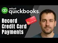 How to Record Credit Card Payments in QuickBooks Online 2025 Tutorial
