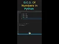 Find GCD of Numbers in Python greatest common divisor