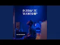 Lagu Intimate Worship