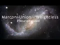 Download Lagu Marconi Union - Weightless - 2 hour extended video - Relax, Study, and Sleep