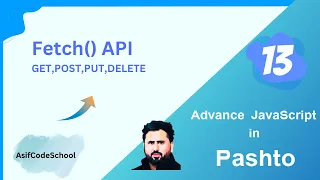 13 Advance JavaScript Fetch API tutorial in pashto