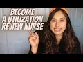 How to become a Utilization Review nurse no experience needed