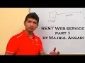 Introduction to REST Web service part 1 by Majrul Ansari