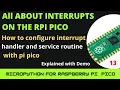 using Interrupts on the raspberry Pi pico Micropython simple Demo and code