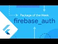 firebase - auth Package of the Week