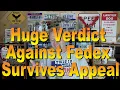 Huge Verdict Against Fedex Survives Appeal