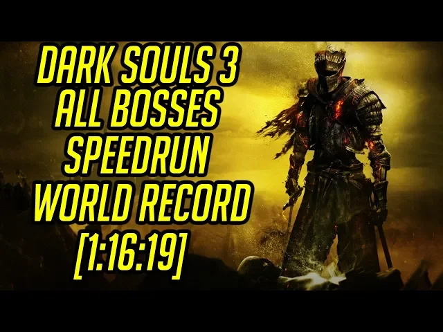 DS3 All Bosses Speedrun World Record [1:16:19]
