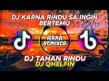 Karna Rindu Sa Ingin Bertemu (Tahan Rindu) - Remix Angklung,Gamelan