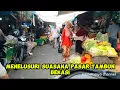 Download Lagu BEGINI LAH SUASANA PASAR TAMBUN BEKASI‼️@kameliajaya_Channel