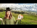 Acreage Living in Clark County Washington