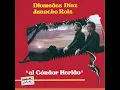 El Condor Herido - Diomedes Díaz & Juancho Rois