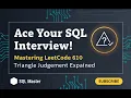 Triangle Judgement SQL Solution - LeetCode 610 Explained PostgreSQL Tutorial