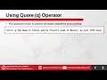 3 11 Retrieving Data Quote Q Operator