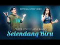Download Lagu Dara Ayu Feat Arya Galih - Selendang Biru (Official Lyric Video)