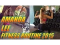 Amanda Lee Fitness Model - Fitness and Workout Routine