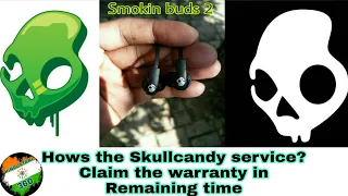 HINDI Skullcandy service centre How s the response of the company I have experienced twice