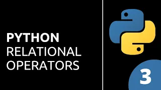 Python Tutorial for Beginners 3 Relational Operator