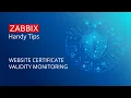 Zabbix Handy Tips Website certificate validity monitoring