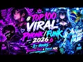 TOP 100 VIRAL PHONK / FUNK 2026 🔥 2+ HOURS Brazilian Funk & Nonstop  Phonk MIX