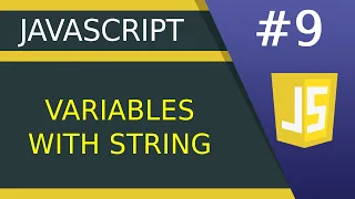 JavaScript Variables with String - JavaScript tutorial for Beginners