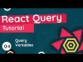 React Query Tutorial - Query Variables