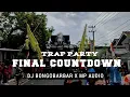 Download Lagu DJ trap party FINAL COUNTDOWN dj bongobarbar x MP audio