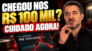 VOCÊ LEVOU ANOS PARA JUNTAR R$100 MIL. É AGORA QUE A MAIORIA PERDE
