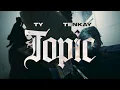 T.Y x Devv Tenkay - Topic