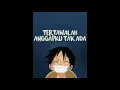 Download Lagu Story Wa majene || Luffy , tertawalah !