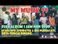 Download Lagu FULL ALBUM 1JAM NON STOP ACARA BPK.EFRIDATUL \u0026 IBU NURHAYATI,DESA SUNGAI PINANG || MZ.MUSIK 99