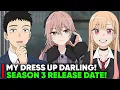 MY DRESS UP DARLING SEASON 3 RELEASE DATE - Status