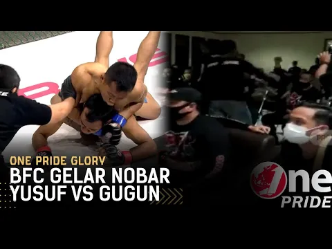 Respect! ? BFC Gelar Nonton Bareng Pertandingan Yusuf Susilo VS Gugun Gusman ||  One Pride Glory