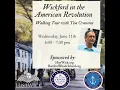 Wickford in the American Revolution Walking Tour with Tim Cranston