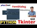 Tkinter ttkbootstrap FontDialog Change Fonts Dynamically in Python GUI