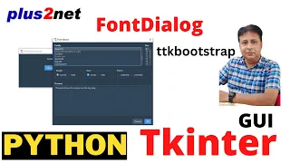 Tkinter ttkbootstrap FontDialog Change Fonts Dynamically in Python GUI