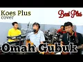 Download Lagu OMAH GUBUK - KOES PLUS | BEAT PLUS [ Live Recording ]