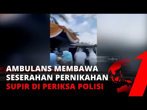 Waduh! Bunyikan Sirene, Ambulan Bawa Seserahan Pernikahan Viral di Media Sosial | tvOne