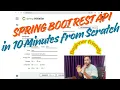 Spring Boot Rest API in 10 minutes From Scratch Beginner Friendly