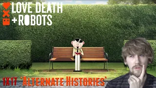 love death robots season 1 episode 17 alternate histories reaction