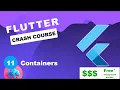 Flutter Crash Course 2025 - Containers