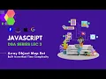 Time complexity of array object map set JS Built In method T C Javascript DSA series L3