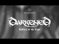 Darkened "Defilers of the light" (HD album stream)