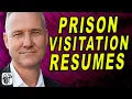 Federal Prison Visitation Resumes - Things to Know Before Your Visit
