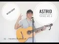 Lagu ASTRID - JADIKAN AKU YG KE 2 (COVER FADHILGARNUK)