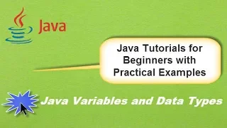 Java Variables and Data Types Java Tutorial for Beginners in 2020 Practical Examples