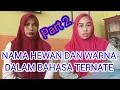 Lagu Nama Hewan dan Warna Dalam Bahasa Daerah Ternate